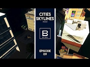 Cities Skylines Français - Episode 09 (1ères lignes de Métro)