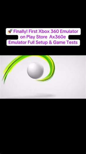 First Xbox 360 Emulator Ax360e on Play Store: Full Setup