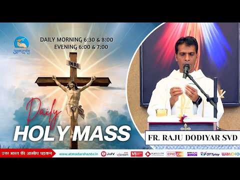 Holy Mass || 2nd May 2026 || Father Father Raju Dodiyar SVD || Atmadarshan TV