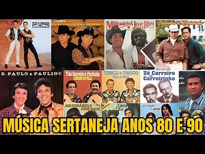 SERTANEJO ANOS 80 E 90 - AS MELHORES MÚSICAS SERTANEJAS DOS ANOS 80 E 90: UMA VIAGEM NO TEMPO!
