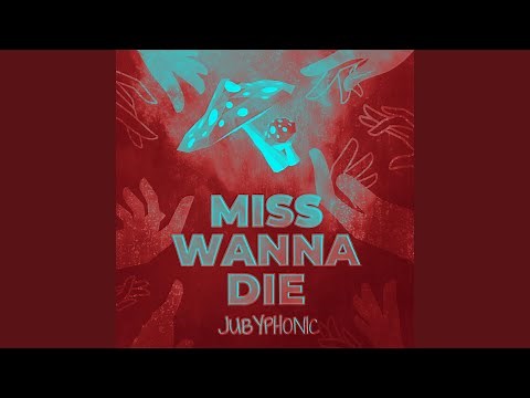 Miss Wanna Die (feat. Master Andross)