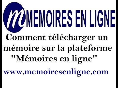 Comment telecharger un memoire sur la plateforme Memoires en ligne