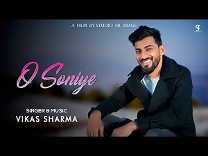 O Soniye | Cover by Vikas Sharma ITitoo MBA | Arjuna Harjai