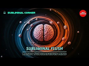 Powerful Subliminal Flush // Restart Subconscious Mind