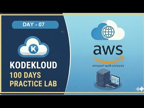Day 07 of 100 Days AWS Cloud Practice Lab by KodeCloud | Free