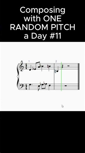 COMPOSING WITH ONE RANDOM PITCH A DAY No.11