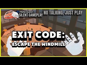 Exit Code: Escape The Windmill | First Minutes VR Gameplay PREVIEW (No Commentary)