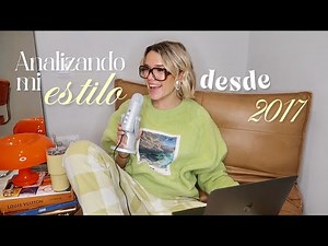 How my life and style have changed since 2017