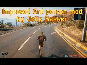 3rd Person Mod (Improved) Cyberpunk 2077