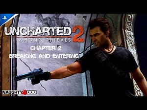 Uncharted 2 Chapter 2 | "Breaking and Entering" | Gameplay Walkthrough [PS5 HDR]
