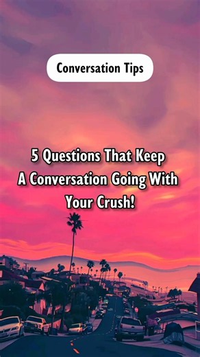 5 Questions That Keep A Conversation Going With Your Crush! #shorts #conversationtips