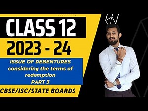Issue of debentures | All basics in the easiest way | Class 12 | Part 3