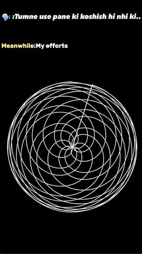 🗣️when people saying….. ki Tumne use pane ki koshish nahi ki……..?