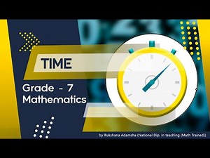 Time Grade 7 - Mathematics | National Curriculum