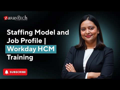 Staffing Model and Job Profile | Workday HCM Training | ZaranTech