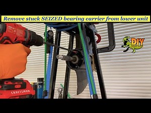 Remove stuck seized outdrive bearing carrier from lower unit - DIY