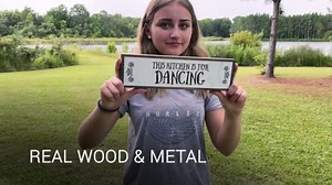 Kitchen Wood Signs (Medium - Wood And Metal, This Kitchen Is For Dancing)