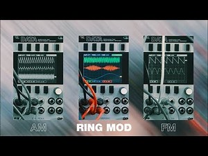 Synthesis Basics: How To Ring Mod, FM, and AM