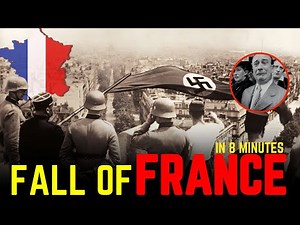 The Fall of France in 8 minutes