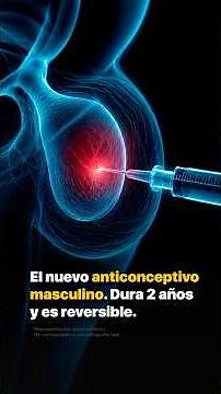 The new male contraceptive. It lasts 2 years and is reversible