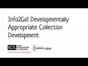 Info2Go! Developmentally Appropriate Collection Development