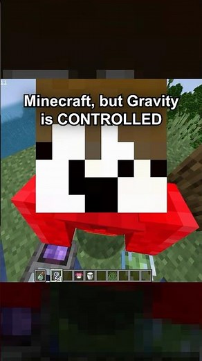 Minecraft, But Gravity is Controlled...