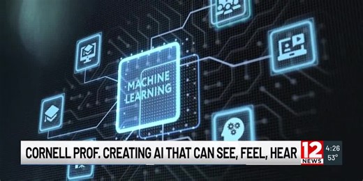 Cornell professor develops AI system that sees, hears and feels