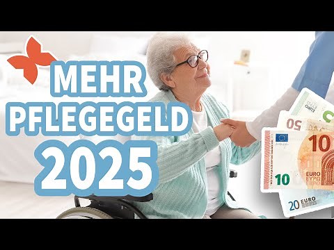 Änderungen im Pflegegeld 2025: Ein Überblick für Senioren