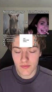 Do you know more nostalgic songs or trending songs??