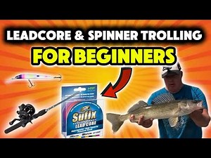 Leadcore Trolling for Beginners