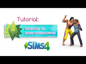 Tutorial: Detector de mods/CC conflictivos (nivel intermedio)