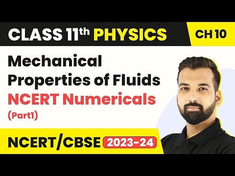 Class 11 Physics Chapter 10 | NCERT Numericals (Part1) - Mechanical Properties of Fluids