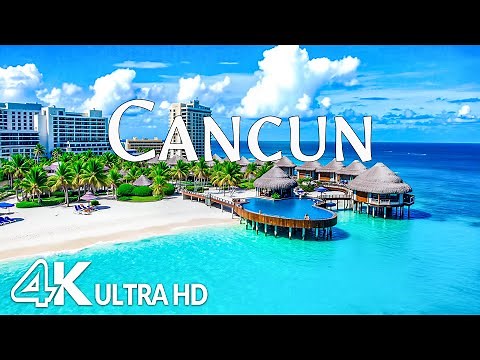 Cancun, Mexico 4K – White Sands, Blue Sea Paradise & Serene Beauty of Cancun with Relaxing Music