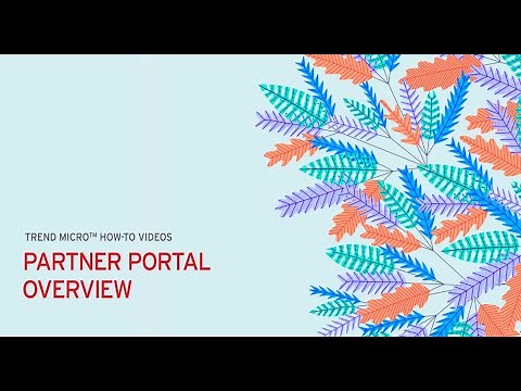 Trend Micro Partner Portal - An Overview