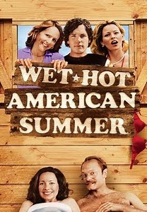 Wet Hot American Summer