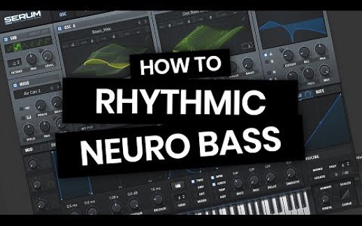 [YTB搬运] - 像Noisia, Mefjus等人一样的Rhythmic Neuro Bass教程 - ARTFX