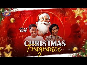 Christmas Fragrance || ஜாலி டைம் || Jolly Time || Christmas Special Program