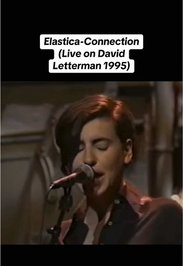 Elastica -Connection (Live on the David Letterman Show 1995) #elastica #IndieClassics #LivePerformance #IconicSongs #UKBands #90sToNow #iconicperformances