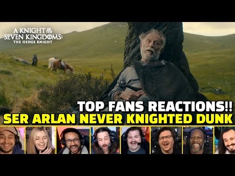 Top "Ser Arlan of Pennytree Never Knighted Dunk" Reactions | A Knight of the Seven Kingdoms 1x6