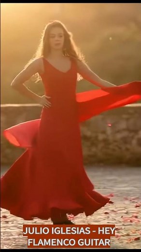 Hey (Julio Iglesias) - Flamenco Instrumental version
