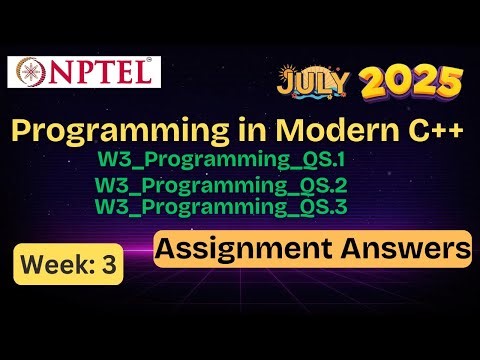 Programming in Modern C++ | week 3 | Programming Questions | NPTEL assignment answer | July 2025