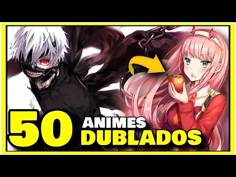 50 ANIMES DUBLADOS 2026 - Top Melhores Animes Dublados para Assistir