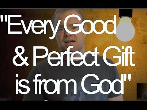 Every Good and Perfect Gift | Bible Teaching on James | Stevenwaynejones