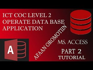 ICT COC LEVEL 2 OPERATE DATABASE APPLICATION PART 2 IN AFAAN OROMOO