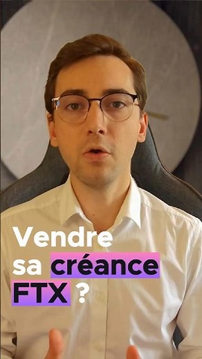 Vendre sa créance FTX, une bonne idée ? Analyse des Claim FTX