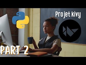 Projet Final Kivy GUI Partie 2