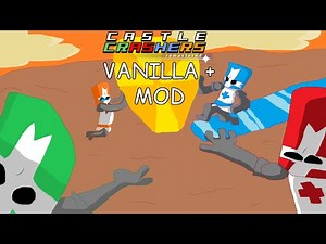 Castle Crashers Vanilla+ Mod and more