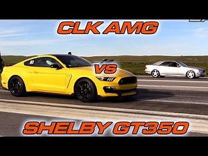 Shelby GT350 vs CLK55 AMG