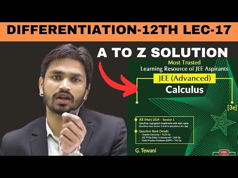 lec -17 ll CENGAGE Calculus | Differentiation Chapter Full Solutions | JEE( Main+adv)ll tmcpatnal