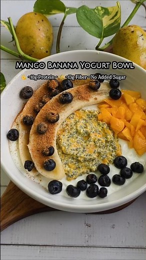 5-Min Mango Banana Yogurt Bowl 🥭 | High Fiber Breakfast